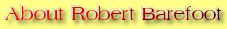 About Robert Barefoot