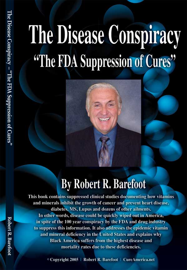 The Disease Conspiracy - The FDA Suppression of Cures