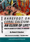 Barefoot on Coral Calcium - An Elixir of Life?